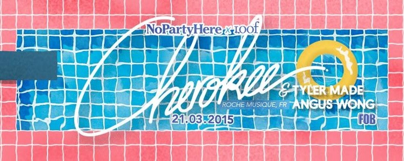 NoPartyHere x Loof: CHEROKEE (Roche Musique, FR)